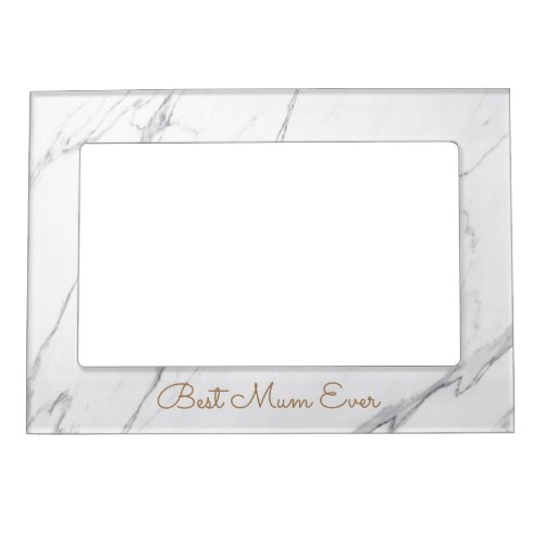 Modern White Marble Best Mom Ever  Magnetic Frame