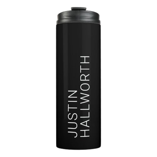 Modern White Name on Black Thermal Tumbler