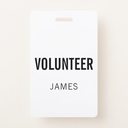 Modern White Volunteer Name Event Button Badge