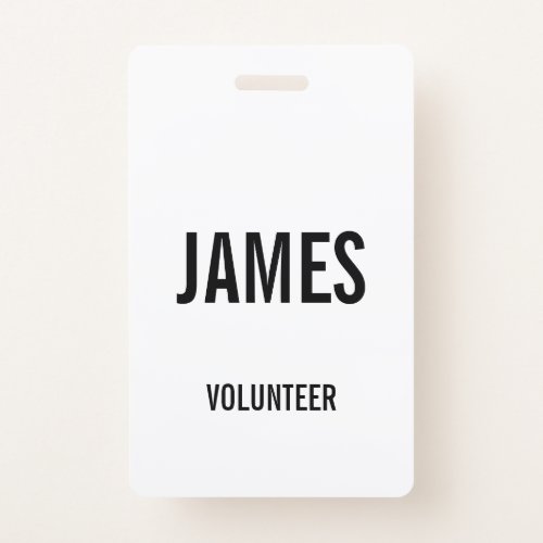 Modern White Volunteer Name Event Information Badg Badge