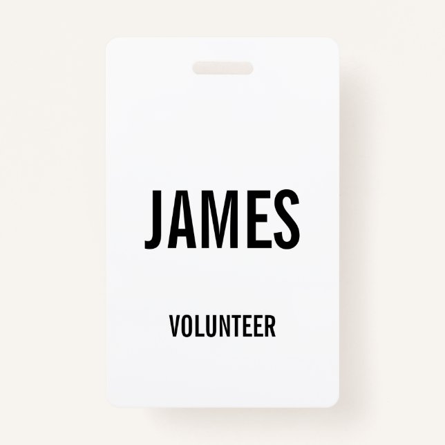 Modern White Volunteer Name Event Information Badg Badge (Front)