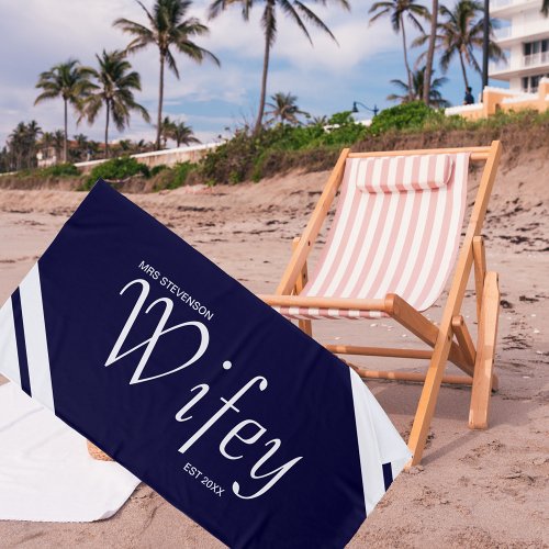 Modern Wifey Script Navy and White Stripes Beach Towel