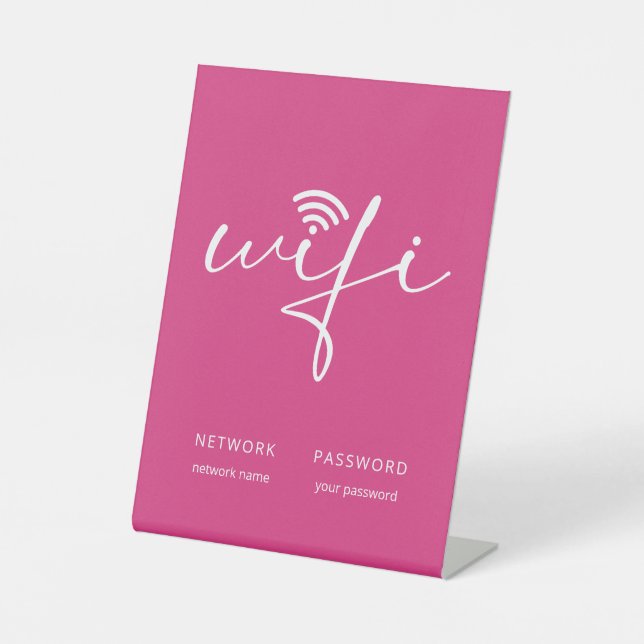 Modern WiFi Script Network Password Bright Pink Pedestal Sign (Front)