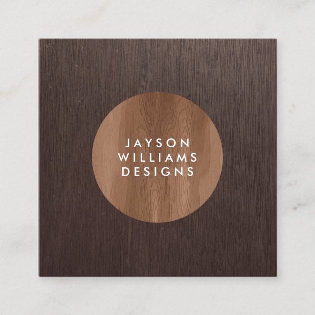 Modern Woodgrain Circle Designer Square Square Business Card (Front)