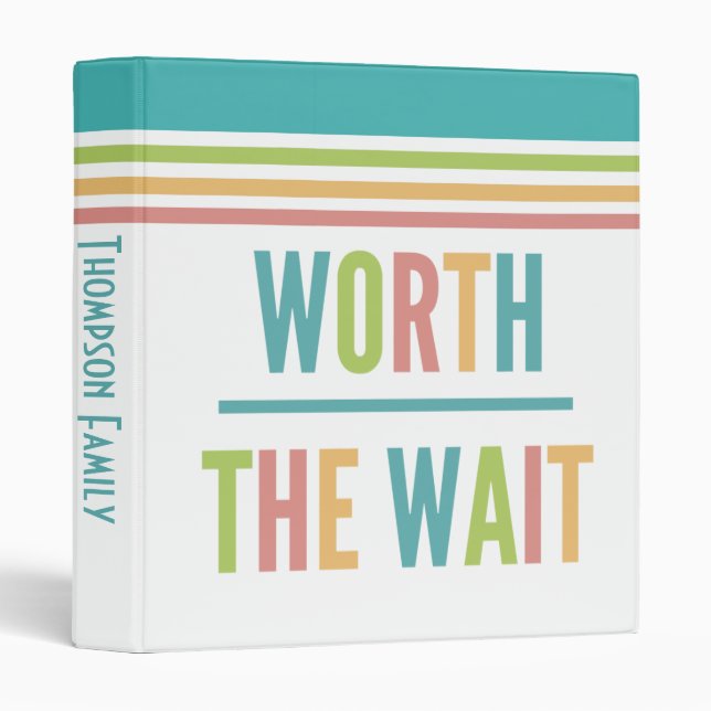 Modern Worth the Wait - Adoption, New Baby 3 Ring Binder (Front/Spine)