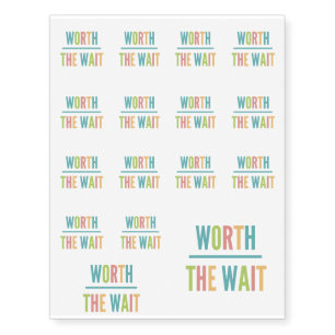 Modern Worth the Wait - Adoption, New Baby Temporary Tattoos