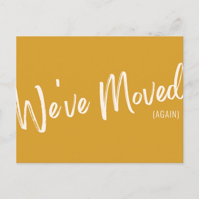 Modern Yellow Funny We've Moved Again Announcement Postcard (Front)