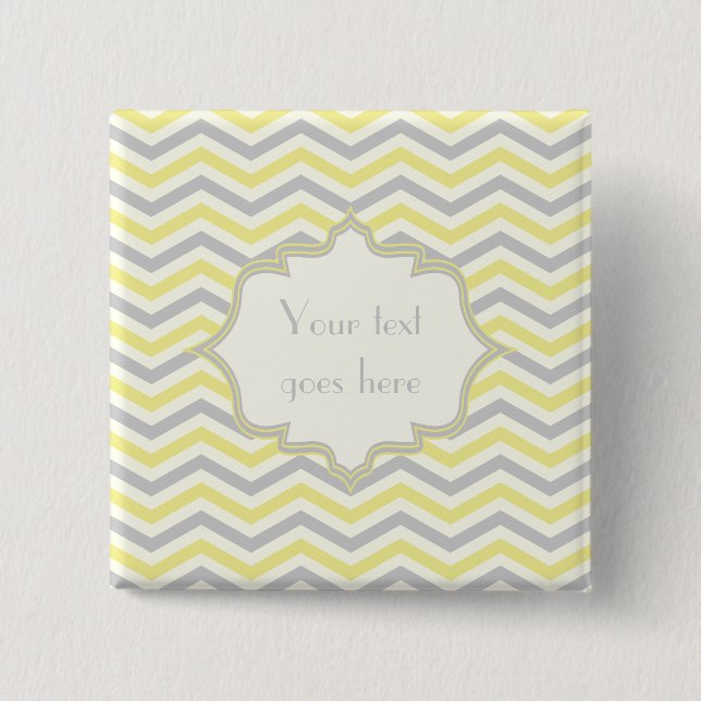 Modern yellow, grey, ivory chevron pattern custom pinback button (Front)