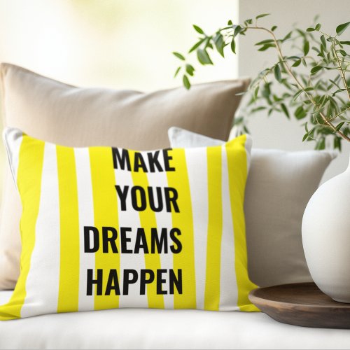 Modern Yellow Stripes  Make Your Dream Happen Accent Pillow