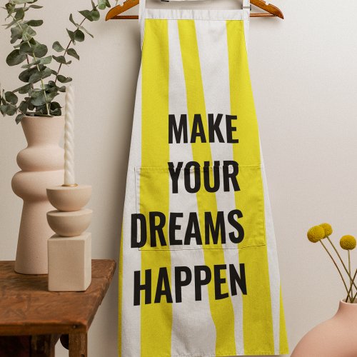 Modern Yellow Stripes  Make Your Dream Happen Apron