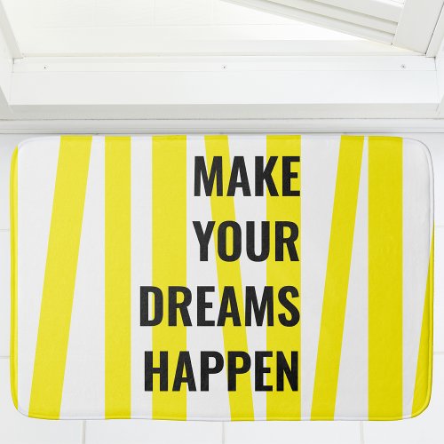 Modern Yellow Stripes  Make Your Dream Happen Bath Mat