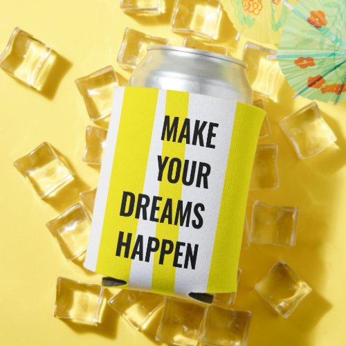 Modern Yellow Stripes  Make Your Dream Happen Can Cooler