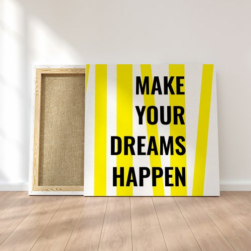 Modern Yellow Stripes  Make Your Dream Happen Canvas Print