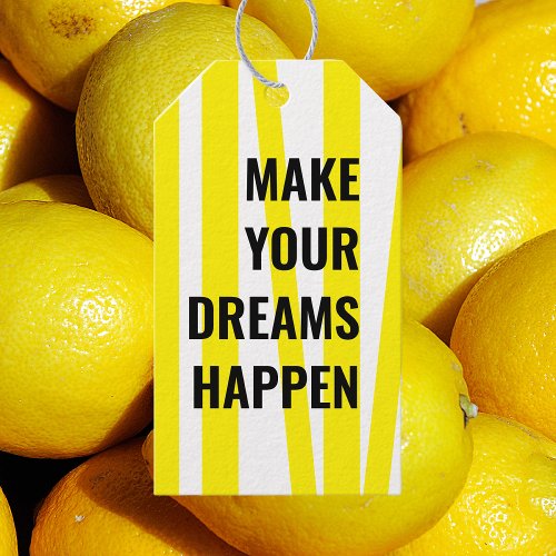 Modern Yellow Stripes  Make Your Dream Happen Gift Tags