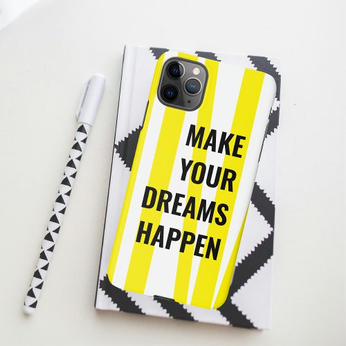 Modern Yellow Stripes  Make Your Dream Happen iPhone 11Pro Max Case