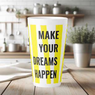 Modern Yellow Stripes & Make Your Dream Happen Latte Mug
