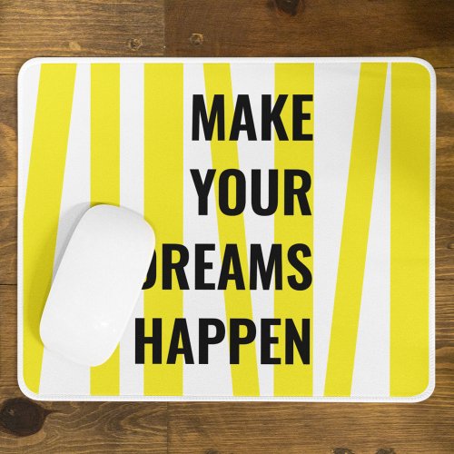 Modern Yellow Stripes  Make Your Dream Happen Mouse Pad