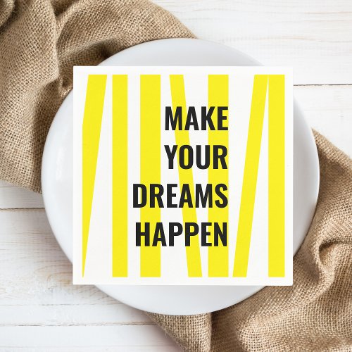 Modern Yellow Stripes  Make Your Dream Happen Napkins