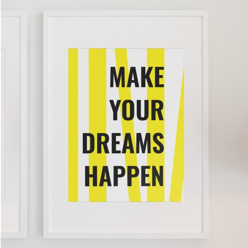 Modern Yellow Stripes  Make Your Dream Happen Poster