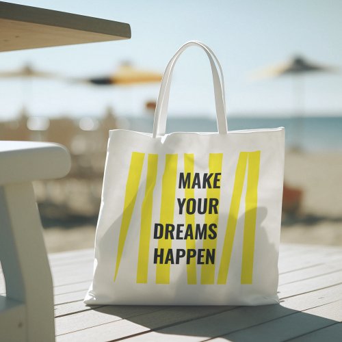 Modern Yellow Stripes  Make Your Dream Happen Tote Bag