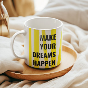 Modern Yellow Stripes & Make Your Dream Happen Two-Tone Coffee Mug