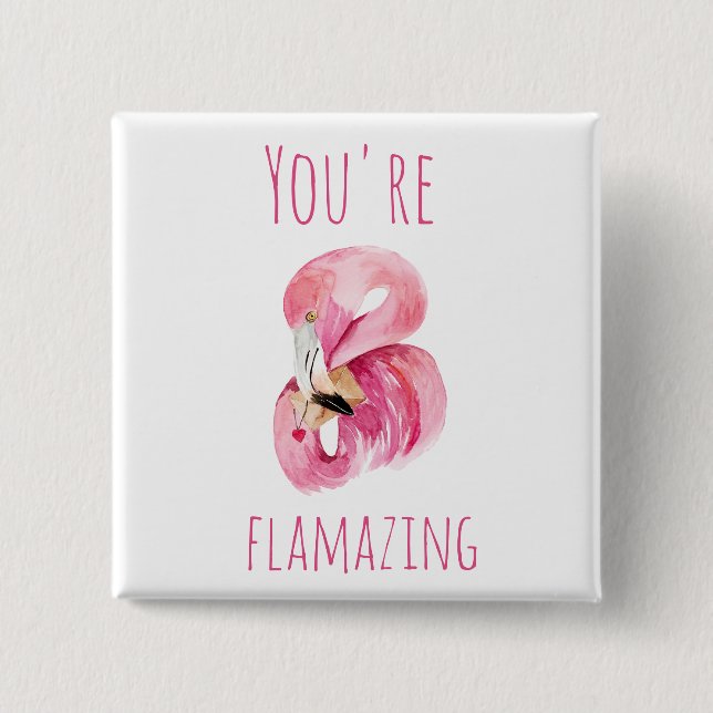 Modern You Are Flamazing Beauty Pink Flamingo Button (Front)