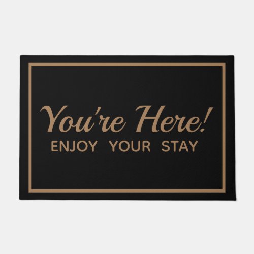 Modern Youre Here Enjoy Your Stay Door Mat