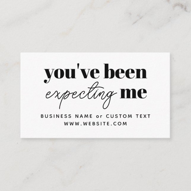 Modern You've Been Expecting Me Thank You Purchase Enclosure Card (Front)