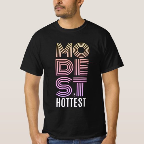 modest is hottest T_Shirt