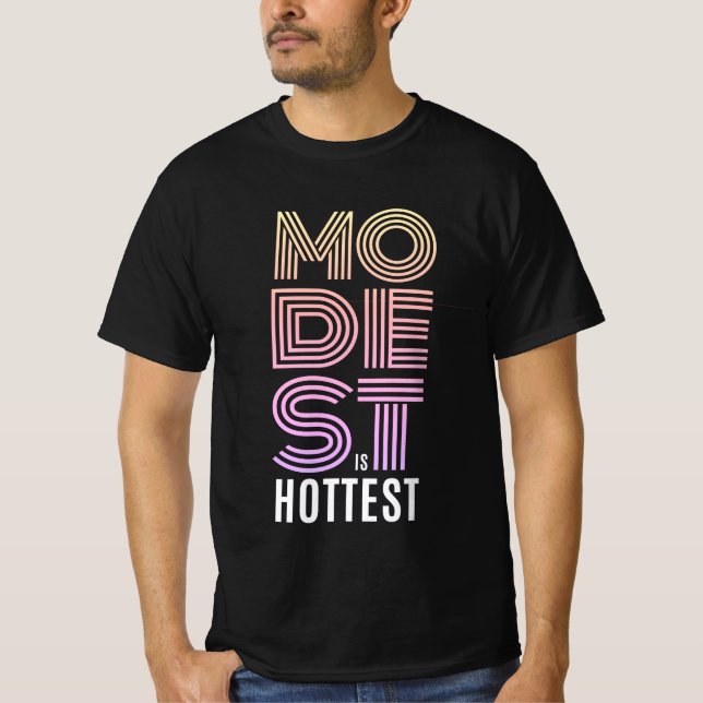 modest is hottest T-Shirt (Front)