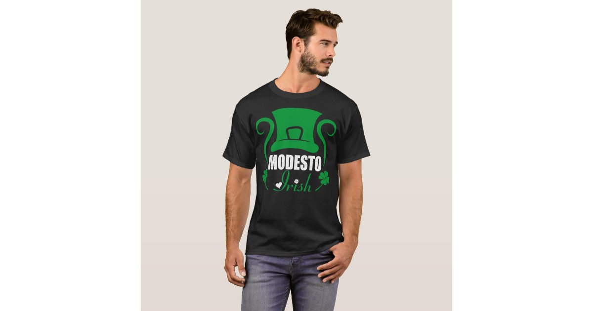 Modesto Irish St Patricks Day Gift T Shirt Zazzle Com