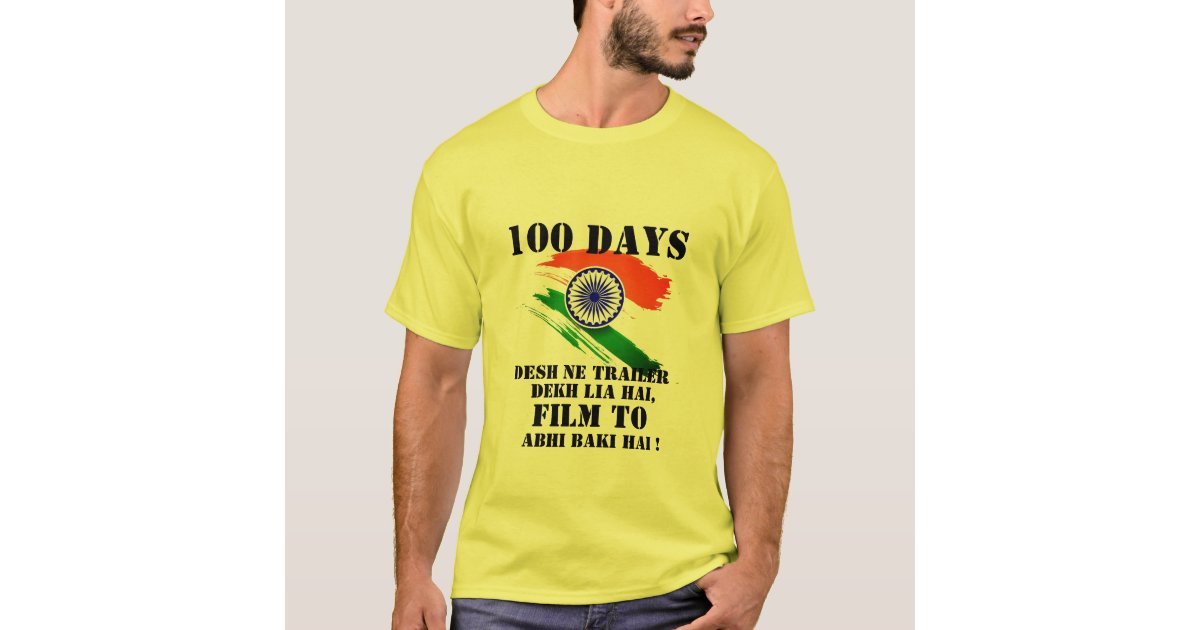 India Modi India 100 days movie trailer T-Shirt | Zazzle