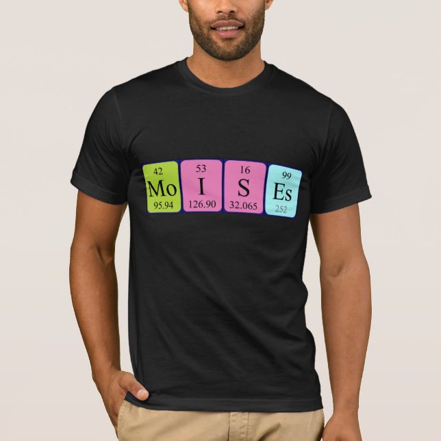 Moises periodic table name shirt (Front)