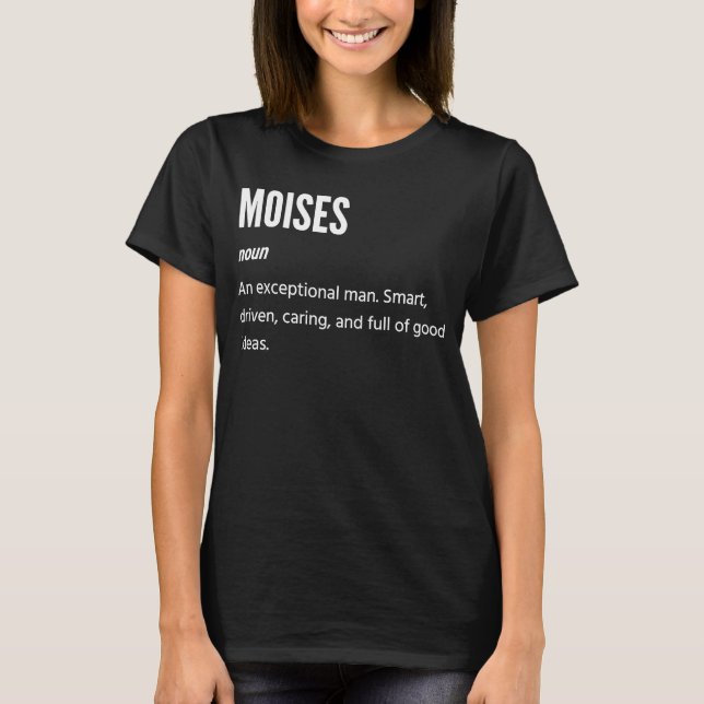 Moises s Noun An Exceptional Man T-Shirt (Front)
