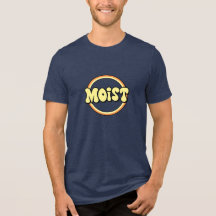 Moist: A Classy Word