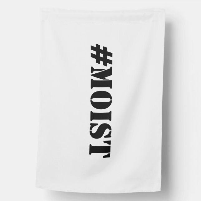 #MOIST HOUSE FLAG (Front)