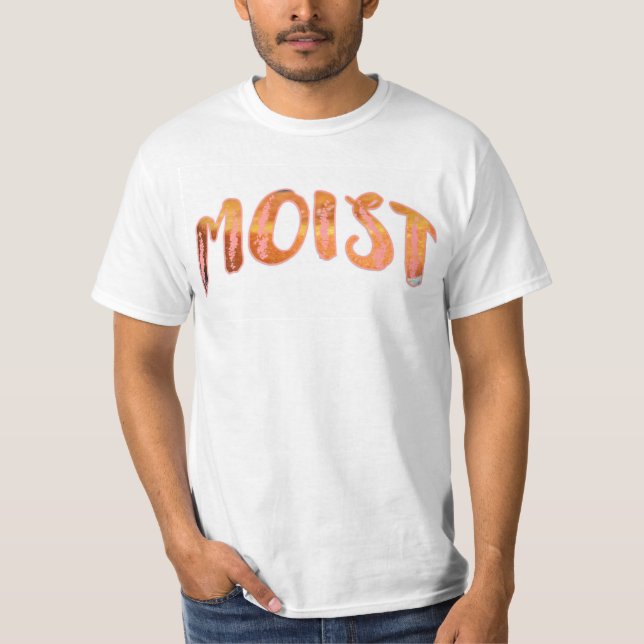 Moist T-Shirt (Front)