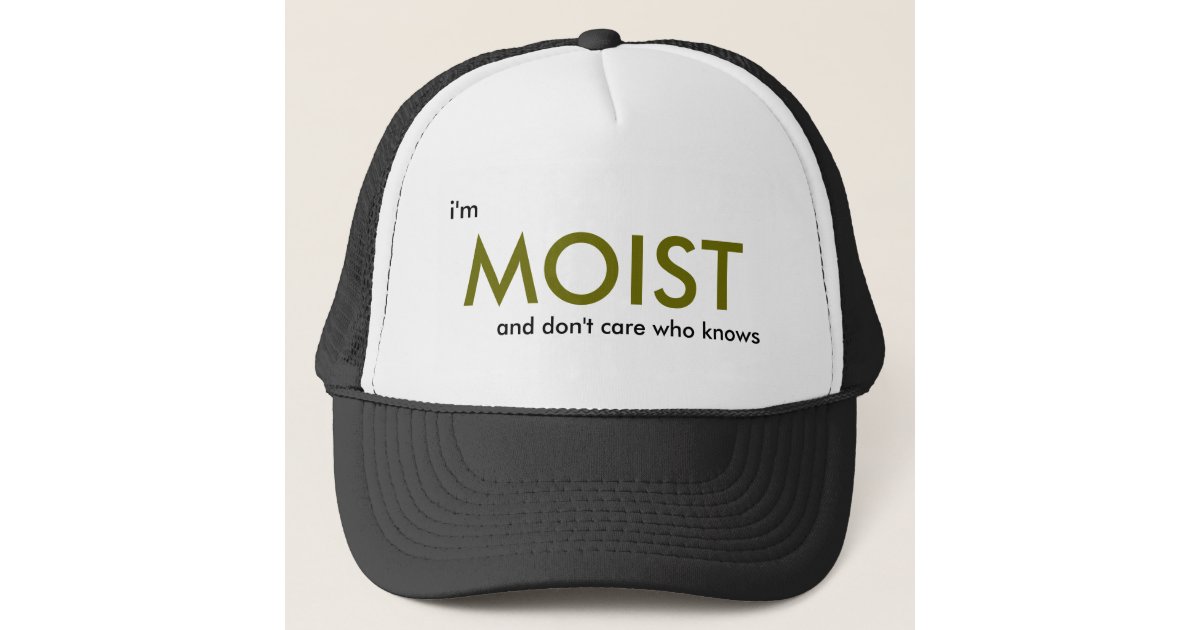 Funny Hat, Moist, Snapback Cap, Trucker Hat, Moist Hat, Gift for