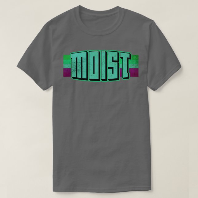 Moist Worst Word Ever 1 T-Shirt (Design Front)