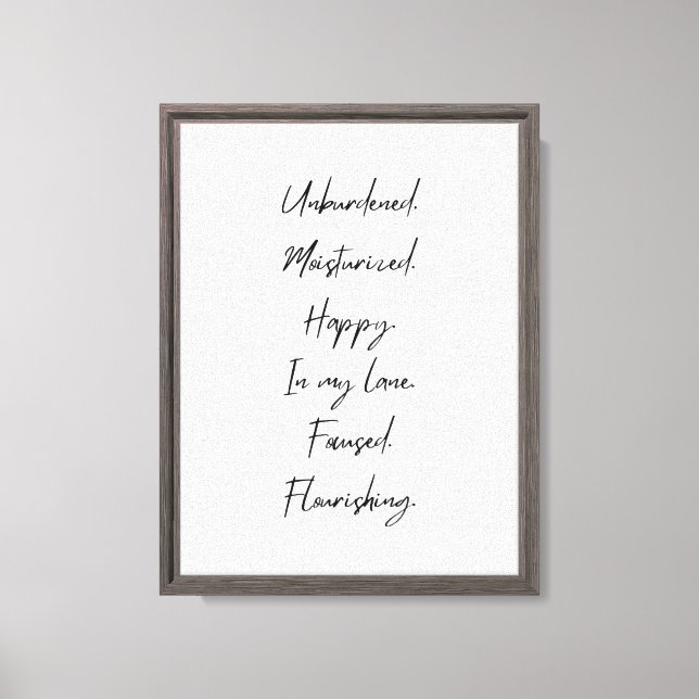 MOISTURIZED. HAPPY. IN MY LANE. CANVAS PRINT (Front)