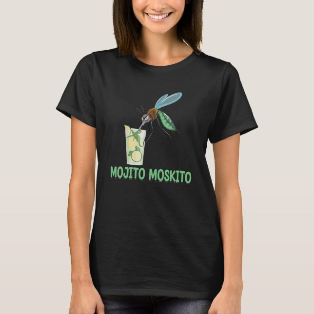 MOJITO MOSKITO Alcohol Wine Beer Drinker cocktail  T-Shirt (Front)