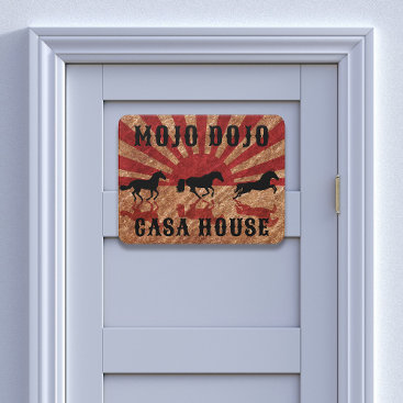 Mojo Dojo Casa House Western Horses Rising Sun Door Sign