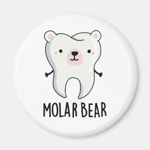 Molar Bear Funny Tooth Pun Magnet