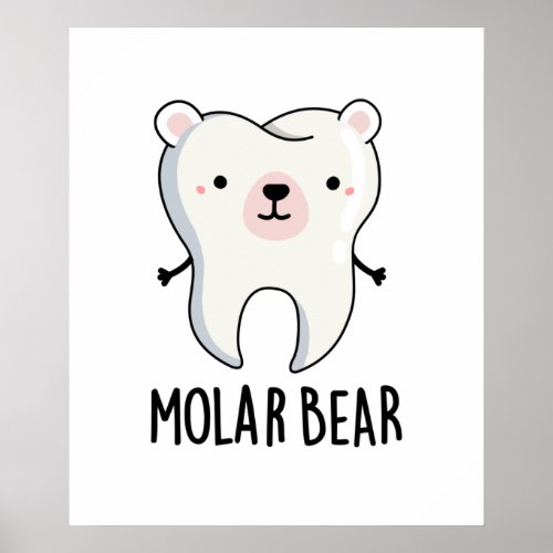 Molar Bear Funny Tooth Pun Poster