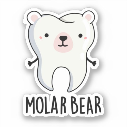 Molar Bear Funny Tooth Pun Sticker