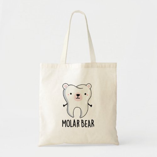 Molar Bear Funny Tooth Pun Tote Bag