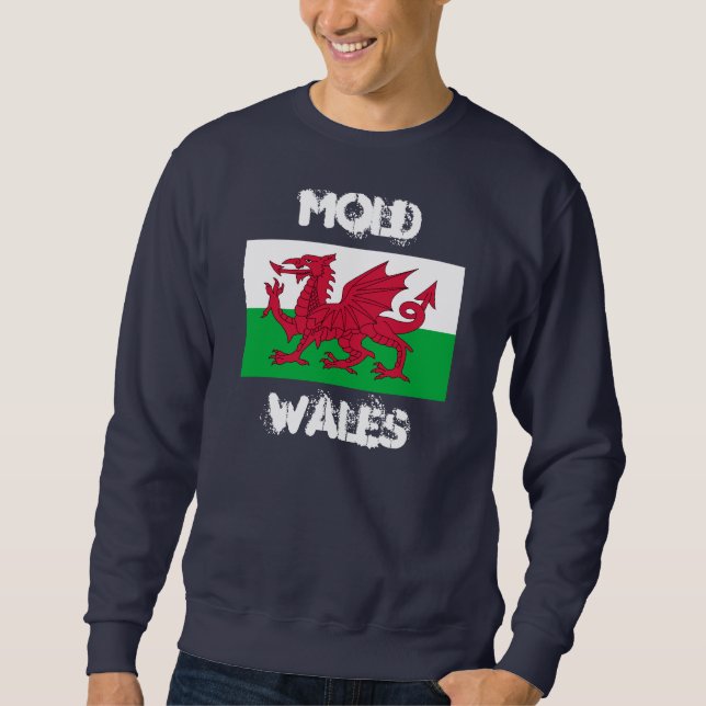 Mold, Wales with Welsh flag Sweatshirt (Front)