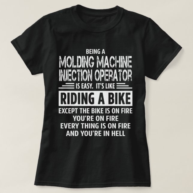 Molding Machine Injection Operator T-Shirt (Design Front)