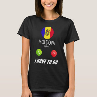 Moldova Flag Souvenir Moldova Is Calling Is Callin T-Shirt