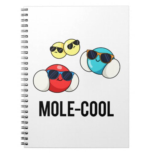 Mole_Cool Funny Molecule Pun  Notebook